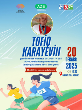Tofiq Karayevin şərəfinə həsr olunmuş 2012&ndash;2013-cü il təvəllüdlü idmançılar arasında üçnövçülük üzrə 28-ci ölkə yarışı keçiriləcəkdir.