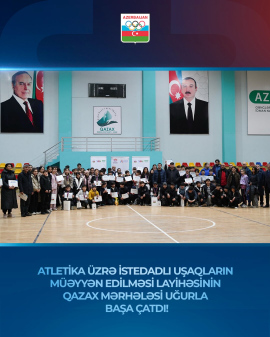 Atletika üzrə istedadlı uşaqların müəyyən edilməsi layihəsinin Qazax mərhələsi uğurla başa çatdı!