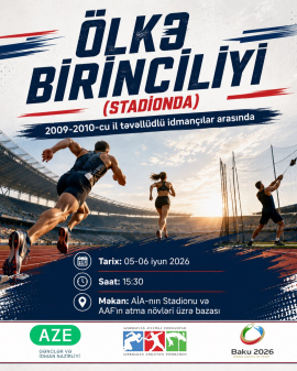 05&ndash;06 iyun tarixlərində yeniyetmə atletlər arasında Ölkə birinciliyi keçiriləcək