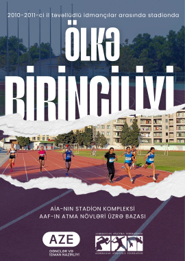 2010-2011-ci il təvəllüdlü idmançılar arasında ölkə birinciliyi (stadionda) 