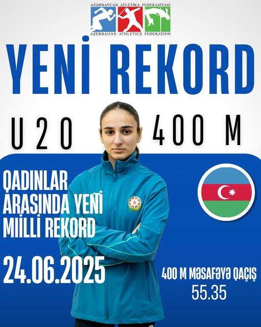İlahə Quliyeva 400 metr məsafədə U20 milli rekordunu yenilədi