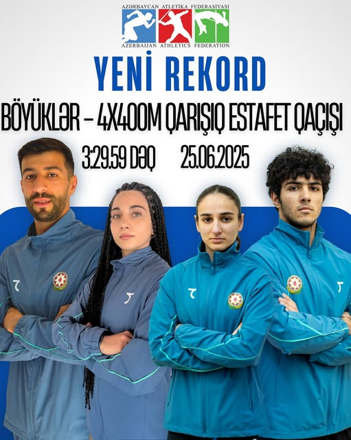  4x400 m qarışıq estafet qaçışı növü üzrə yeni rekord